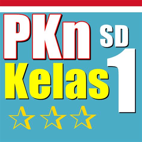 Bab 1 keutuhan negara kesatuan republik indonesia (nkri). Buku PKn Kelas 1 SD Lengkap