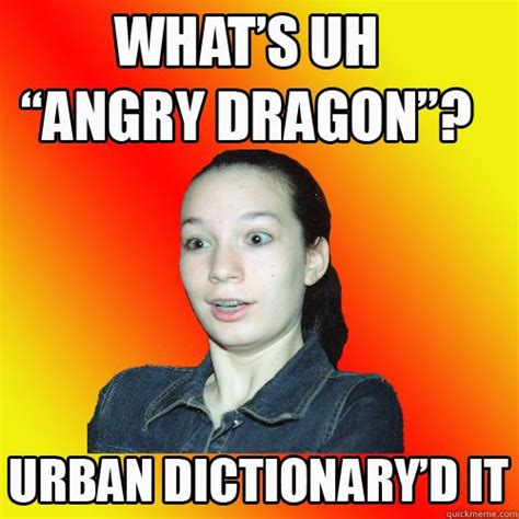 Trending images, videos and gifs related to relationship! Urban Dictionary Angry Dragon - Love Meme