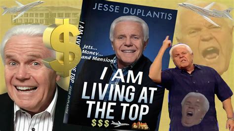 He was, for a time, associated with. I Am Living At The Top - Jesse Duplantis Parody/Remix ...