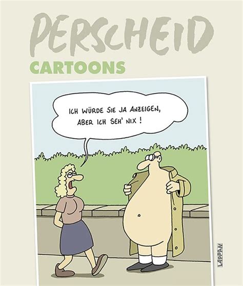 Ersatz für die gruppen perscheid cartoons und perscheid cartoons 2.0, die derzeit gesperrt sind. „Martin Perscheid - Cartoons." (Martin Perscheid) - Buch ...