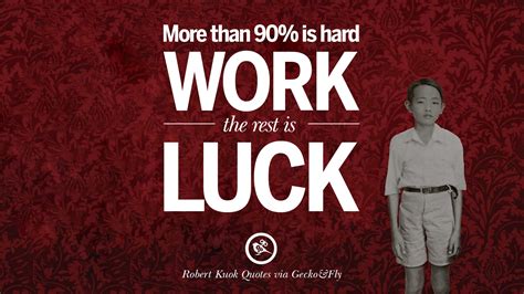 Robert kuok is a successful person in his field. 15 Inspiring Robert Kuok Quotes on Business, Opportunities ...