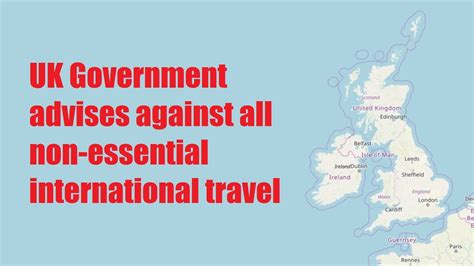 UK Government advises against international travel, all ...