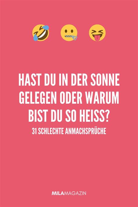 Ist der ruf erst ruiniert, lebt's sich gänzlich ungeniert. 31 schlechte Anmachsprüche, die keine Frau hören will ...