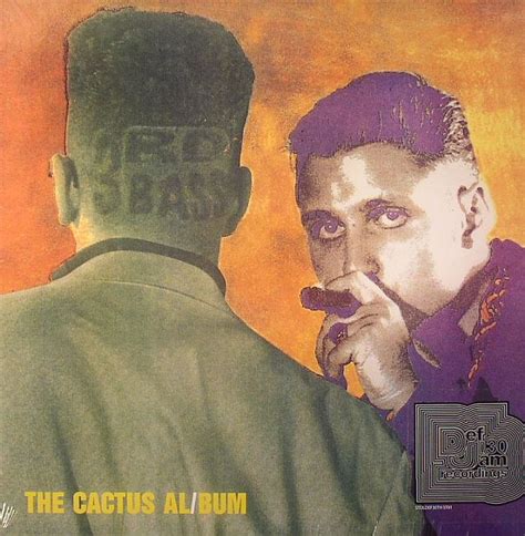 When you grow up, you gonna go to the big city meet a, man named peter gonna look like a white boy but he's a def mc he got soul. 3RD BASS The Cactus Album vinyl at Juno Records.
