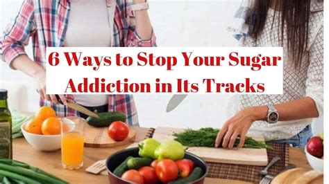 It doesnt matter what the goals are, just that they are important to you. 6 Ways to Stop Your Sugar Addiction in Its Tracks - YouTube