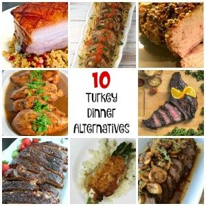 You can find almost anything here: 10 Turkey Dinner Alternatives