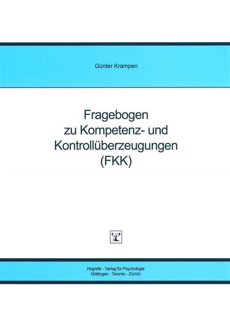 Ein fragebogen in 5 minuten. FKK - Fragebogen zu Kompetenz- und Kontrollüberzeugungen ...