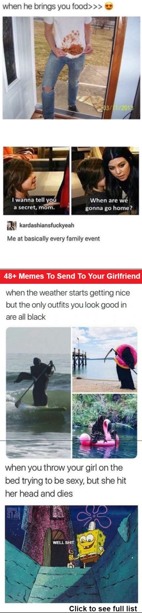 If you don't have time to go find something beautiful, at least send a meme. 48+ Memes That You Can Send To Your Girlfriend ! - LADnow | Memes, Family event, Your girlfriends