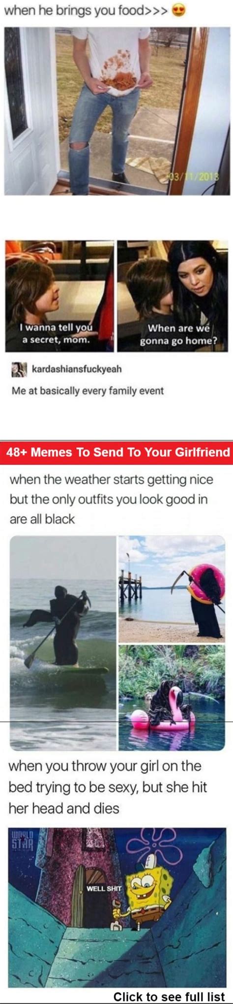 If you don't have time to go find something beautiful, at least send a meme. 48+ Memes That You Can Send To Your Girlfriend ! - LADnow | Memes, Family event, Your girlfriends