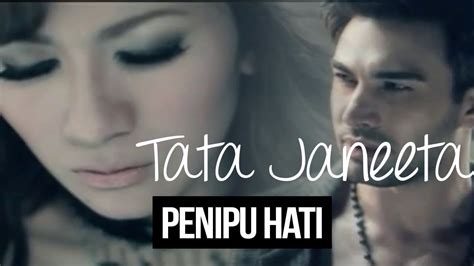 Dapatkan lirik lagu lain oleh tata janeeta di kapanlagi.com. Tata Janeeta - Penipu Hati (Official Video Clip) | Hati