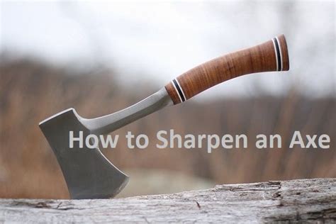 Sharpening an axe with a file. How to Sharpen an Axe | Diy guide, Axe, Diy tools