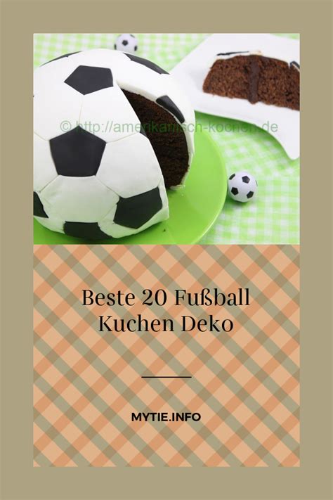 Diese fußball muffins lassen die herzen der fußballfans höher sie passen auch zu jeder fußballtorte, zu jedem fußballkuchen, bvb torte etc. Beste 20 Fußball Kuchen Deko - Beste Wohnkultur ...