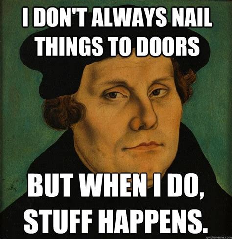 By the time luther was eighteen years of age, he enrolled into the university of erfurt where he studied law. Nailing things to doors | Reformation sunday, Reformation ...