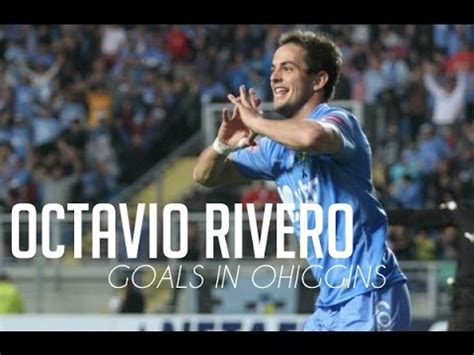 El delantero uruguayo pasó de ser. Octavio Rivero - Goles Ohiggins - YouTube