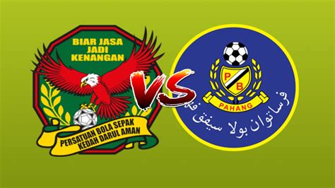 Kedah fa vs pahang fa | separuh akhir 1 piala malaysia 2019 piala malaysia 2019, piala malaysia, piala malaysia live, piala. Live Streaming Kedah vs Pahang Liga Super 14 Jun 2019 - MY ...