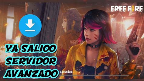 Updated on may 20, 2020. YA SALIO!! COMO DESCARGAR EL SERVIDOR AVANZADO DE FREE ...
