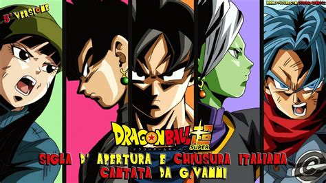 The next stage of the unison warrior series. Sigla d'apertura e chiusura Dragon Ball Super cantata da G.Vanni (Tv-Size - Vrs.5) [FULL-HD ...