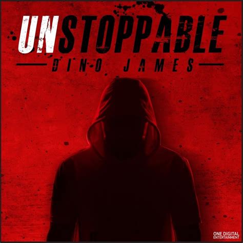 Unstoppable never tries to be anything more than it is. Dino James - Unstoppable Lyrics | Genius Lyrics