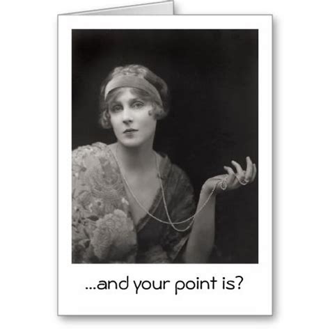 Diana olivia winifred maud cooper, viscountess norwich was an english aristocrat who was a famously glamorous social figure in london and paris. Vintage Sarcasm - And Your Point Is?, | Zazzle.com | Diana ...