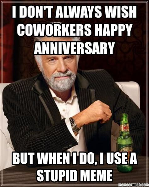 Looking for some cool anniversaries memes? Work anniversary Memes