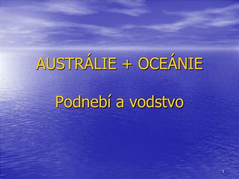 Běloruská republika (bělorusko) je stát ležící ve východní evropě. PPT - AUSTRÁLIE + OCEÁNIE Podnebí a vodstvo PowerPoint ...