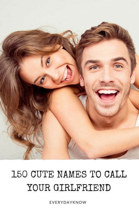 I don't mind male cutesy words either, if it is truly used as a term of endearment. 150 Cute Names To Call Your Girlfriend | Cute names for ...