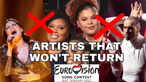 Eurovision 2021 will stick with the 2020 slogan open up. ARTISTS THAT WON'T RETURN TO EUROVISION 2021 - YouTube
