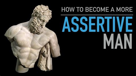 We did not find results for: How to become a more assertive man. - YouTube