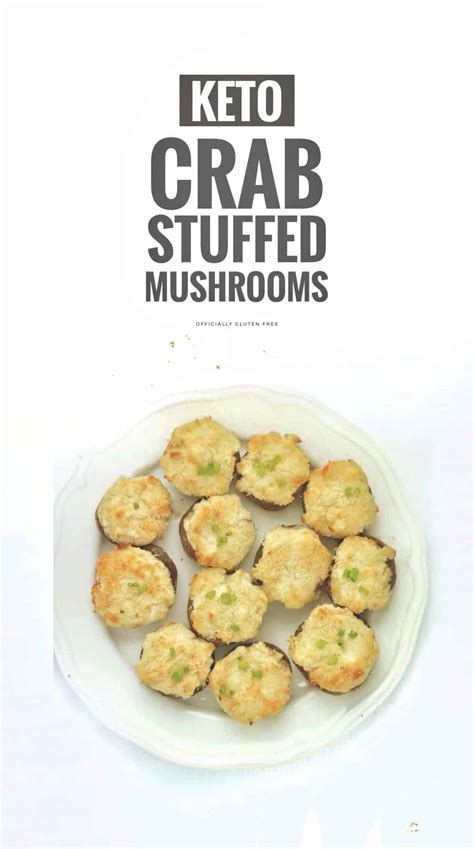 These quick and creamy crab stuffed mushrooms are filled with fresh crab, cream cheese, bread crumbs, garlic and parmesan making them the perfect appetizer. Keto Crab Stuffed Mushrooms - Officially Gluten Free