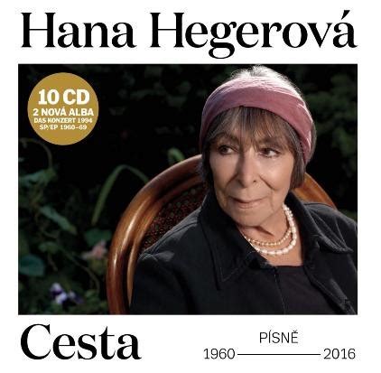 Nahrávejte, sdílejte a stahujte zdarma. Hana Hegerová : Cesta (Písně 1960-2016) - CD | Bontonland.cz