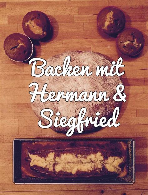 Hermann war in den 80ern kult, unzählige kuchen wurden gebacken, etliche kinder. Backen mit Hermann und Siegfried. #Sauerteig | Backen ...