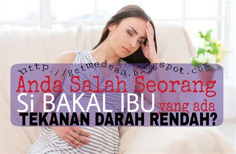 Terdapat banyak punca atau penyebab tekanan darah rendah, dan setiap punca perlu diselidik dengan lebih lanjut. INFO UNTUK BAKAL IBU : TEKANAN DARAH RENDAH JANGAN BUAT ...