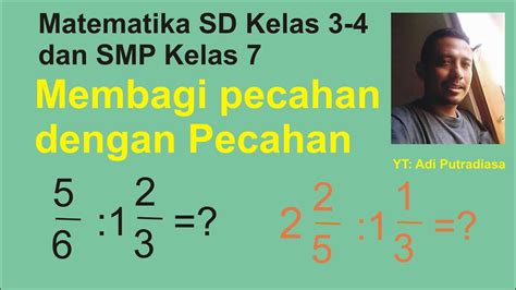 Cara menentukan hanya memindah atau menukar tempat nilai a dan d. Matematika SD Kelas 3-4 dan SMP Kelas 7. Pembagian pecahan ...