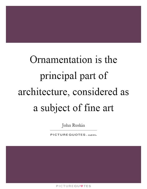 They all go together as subjective experiences, and it's a straw man to set god up as the delusion. Architecture And Art Quotes & Sayings | Architecture And Art Picture Quotes