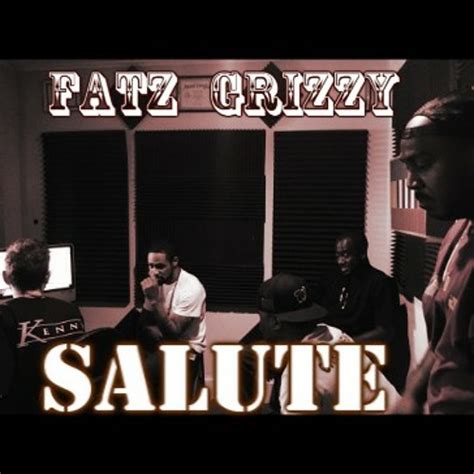 Fatz Grizzy - Salute (Feat. Kool & Smoov3) by Chrome Infantry | Free ...