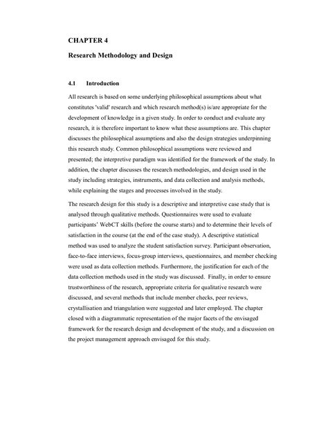 It's research methodology utilizes surveys as a way to collect data needed for research. CHAPTER 4 Research Methodology and Design