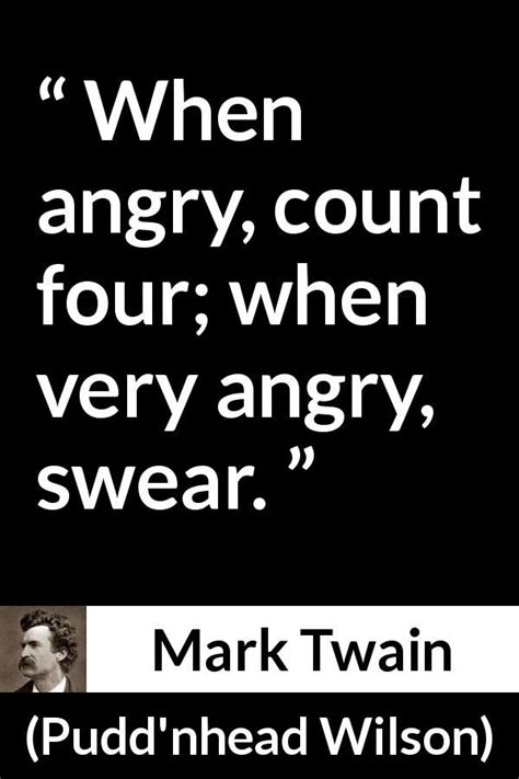 Home the best mark twain quotes on life, travel, politics, education, truth and love. Mark Twain about anger ("Pudd'nhead Wilson", 1894) | Philosophy quotes, Mark twain quotes ...