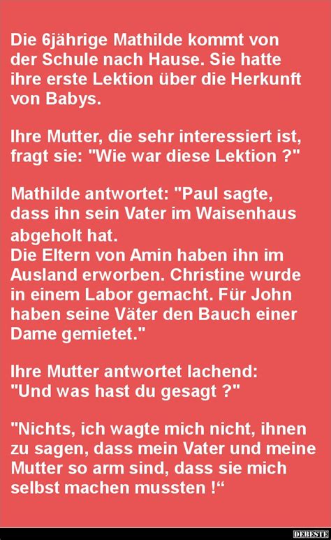| lustige bilder, sprüche, witze, echt lustig Die 6jährige Mathilde kommt von der Schule nach Hause ...