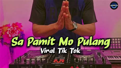 Download lagu sa pamit mo pulang mp3 dapat kamu download secara gratis di metrolagu. DJ SA PAMIT MO PULANG TIK TOK REMIX TERBARU FULL BASS 2020 - YouTube
