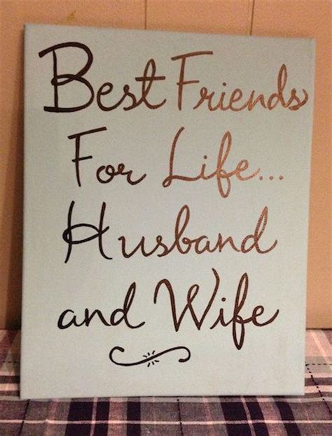 Even if you've spent every day this year with your husband, you still might draw a blank on what to gift him. Best friends for life, husband and wife, wedding gift ...