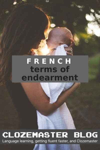 French Terms of Endearment: The Essential Guide (2023)