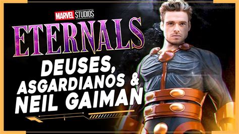 Filme dos eternos, que fará parte da fase 4 do mcu. ETERNOS FILME | DEUSES, ASGARDIANOS e história do NEIL ...