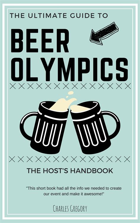 Opening ceremony 12:00 pm, followed directly by case race. How To Host A Beer Olympics - Payhip