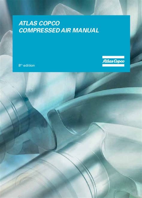 Regulation 6 notifications 11 who to regulation 7 safe system of work 13 competent persons 13 person in charge 14 compressor. (PDF) ATLAS COPCO COMPRESSED AIR MANUAL | Angel Manuel De la Cruz Gomez - Academia.edu