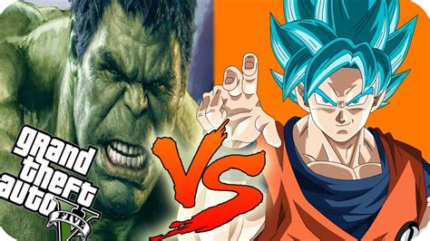 Hulk, far weaker than all of them in just about every way. GOKU SSJ BLUE VS HULK MOD l BATALLAS EPICAS DE GTA 5 l ...