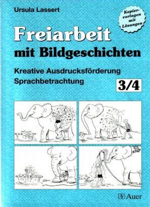 Das komplette material finden sie hier: Freiarbeit mit Bildergeschichten - 3./4. Klasse Kreative Ausdrucksförderung Sprachbetrachtung ...