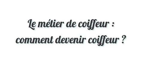 Découvrez les conseils de cap retraite pour en faciliter la discussion. Le métier de coiffeur : en quoi consiste le métier des ...