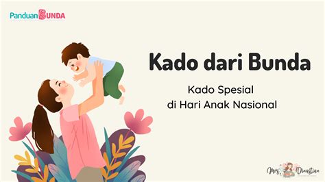 Hari anak nasional menjadi momen untuk kembali melakukan refleksi pemenuhan hak anak, terutama di tengah masa pandemi virus corona seperti saat ini. Kado dari Bunda, Kado Spesial di Hari Anak Nasional | mrs ...