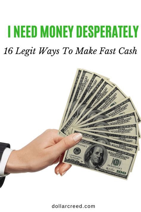 Maybe you would like to learn more about one of these? I Need Money Desperately; 16 Legit Ways To Make Fast Cash - DollarCreed