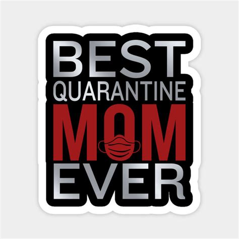 Check spelling or type a new query. Best Quarantine Mom Ever / mother's day - Best Quarantine ...